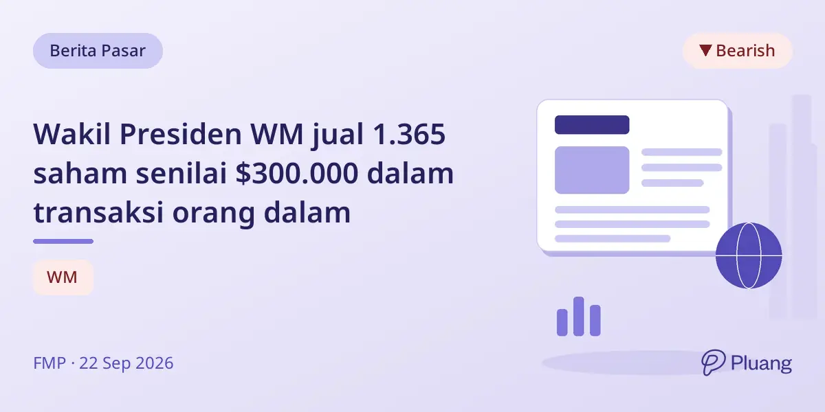 Wakil Presiden WM jual 1.365 saham senilai $300.000 dalam transaksi orang dalam