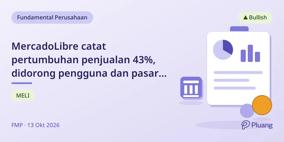 MercadoLibre catat pertumbuhan penjualan 43%, didorong pengguna dan pasar Brasil yang kuat di Q2 2026