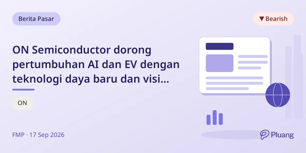 ON Semiconductor dorong pertumbuhan AI dan EV dengan teknologi daya baru dan visi 2030 meski mendapat rating netral.