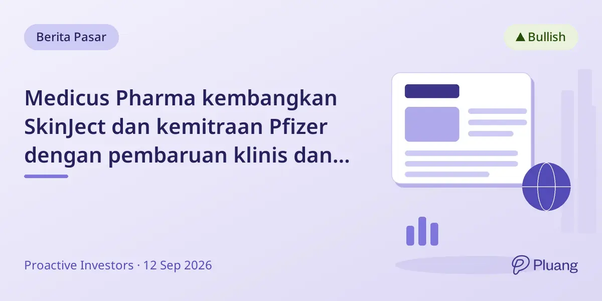 Medicus Pharma kembangkan SkinJect dan kemitraan Pfizer dengan pembaruan klinis dan pendanaan
