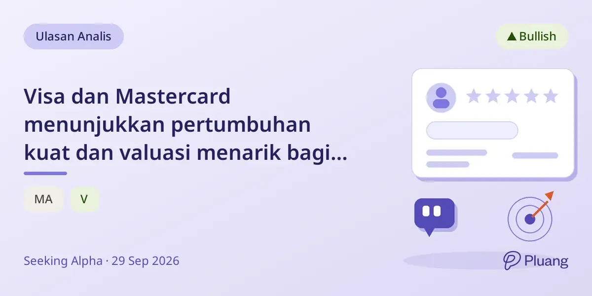Visa dan Mastercard menunjukkan pertumbuhan kuat dan valuasi menarik bagi investor.