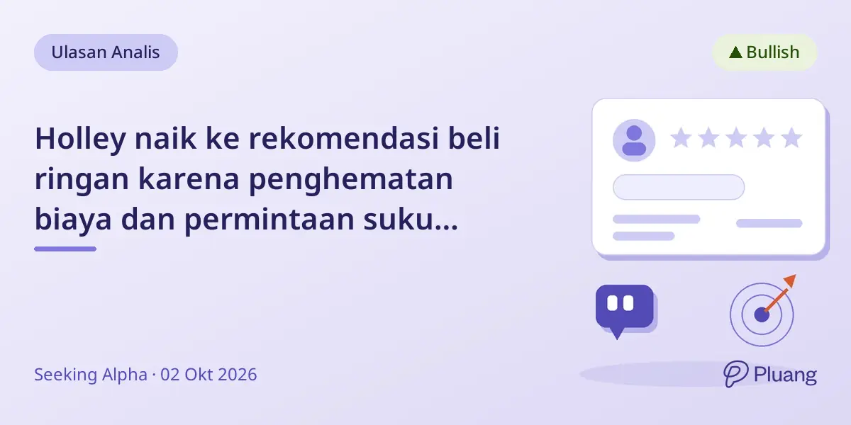 Holley naik ke rekomendasi beli ringan karena penghematan biaya dan permintaan suku cadang yang kuat.