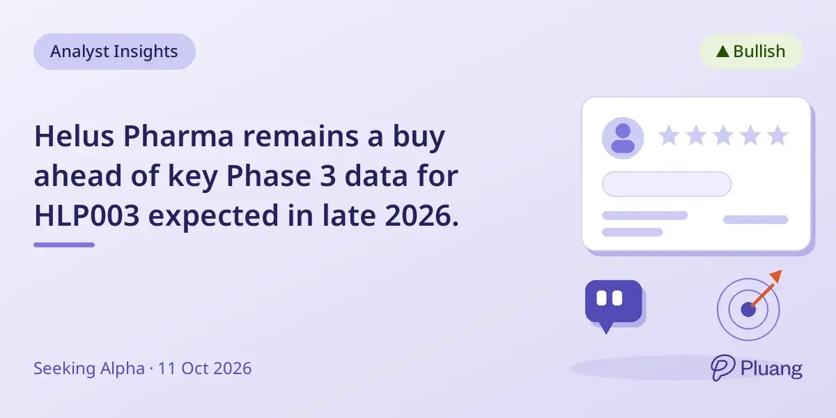 Helus Pharma remains a buy ahead of key Phase 3 data for HLP003 expected in late 2026.