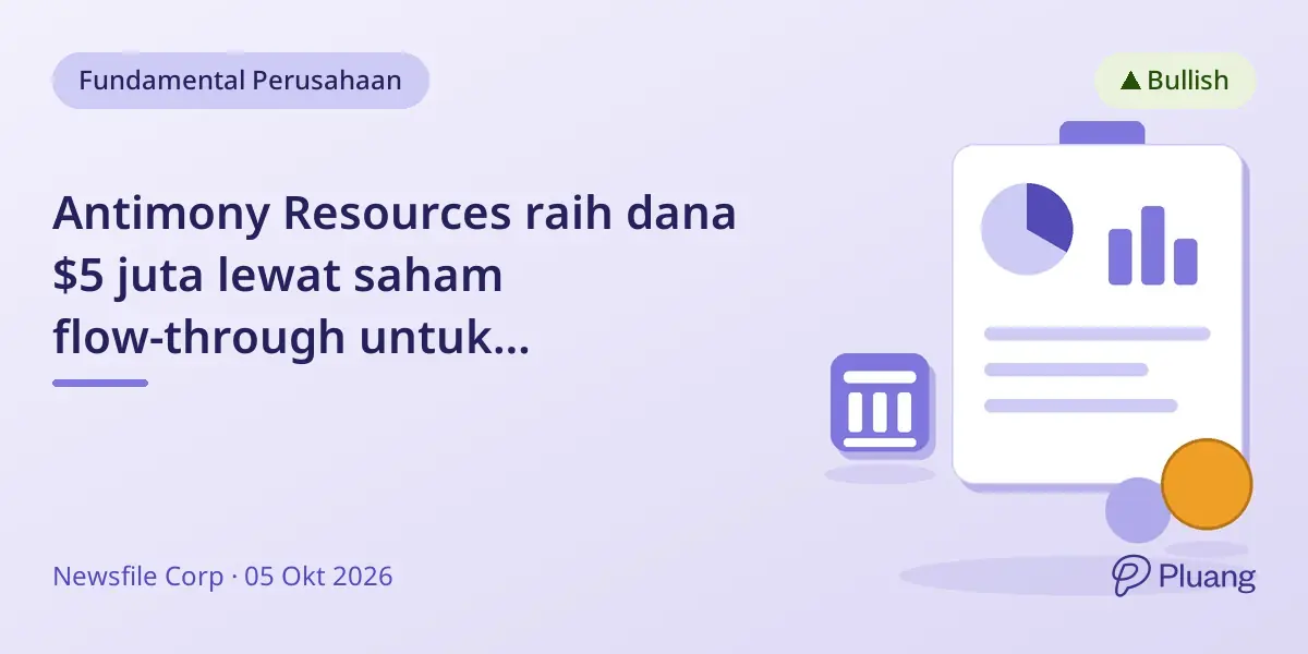 Antimony Resources raih dana $5 juta lewat saham flow-through untuk kembangkan proyek Bald Hill.