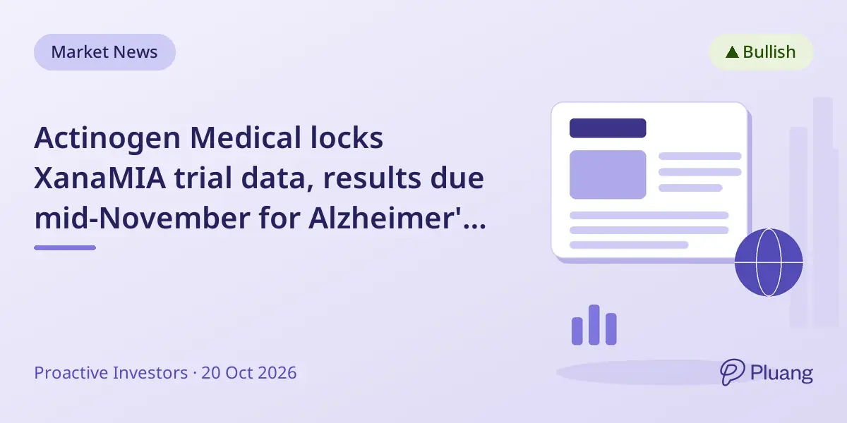 Actinogen Medical locks XanaMIA trial data, results due mid-November for Alzheimer's drug Xanamem