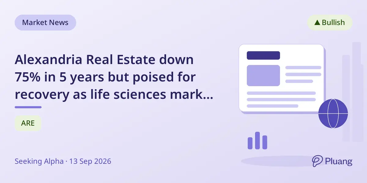 Alexandria Real Estate down 75% in 5 years but poised for recovery as life sciences market stabilizes