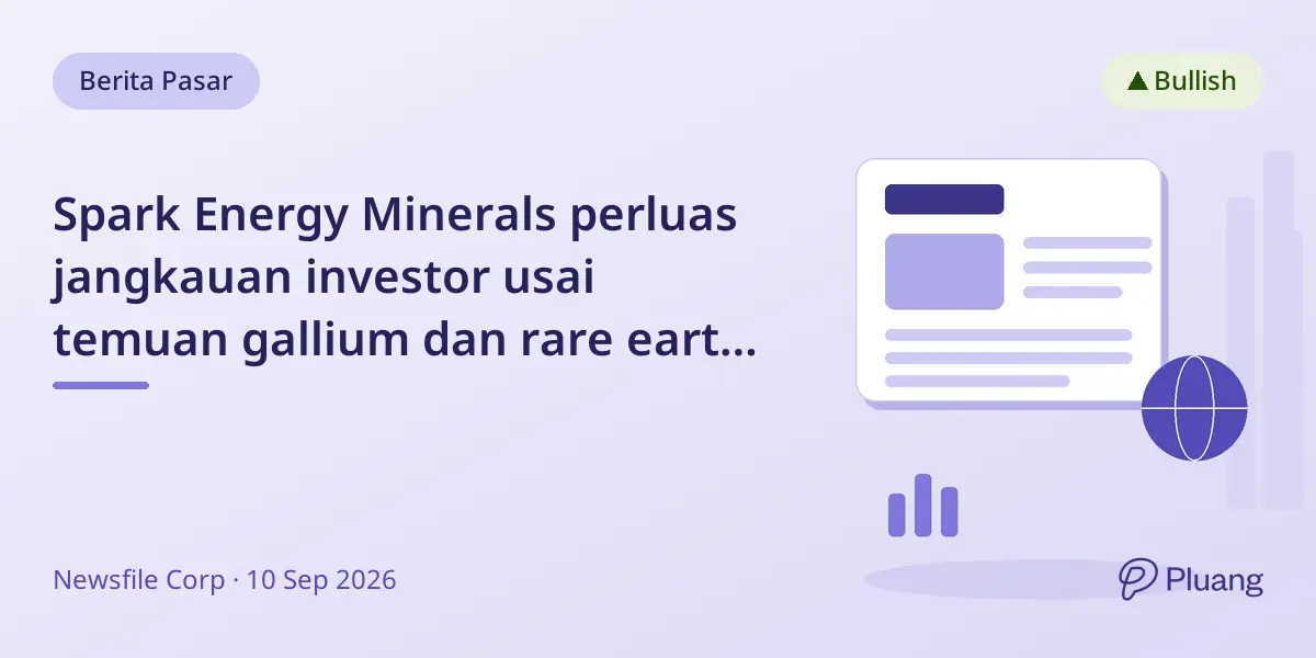 Spark Energy Minerals perluas jangkauan investor usai temuan gallium dan rare earth kuat di Brasil.