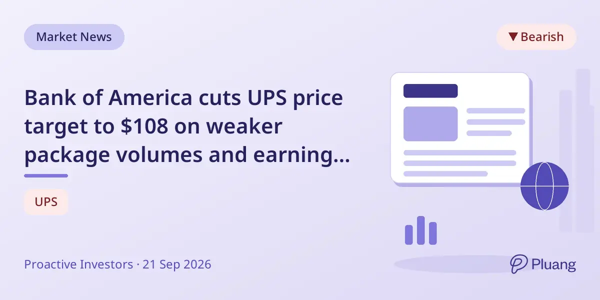 Bank of America cuts UPS price target to $108 on weaker package volumes and earnings outlook