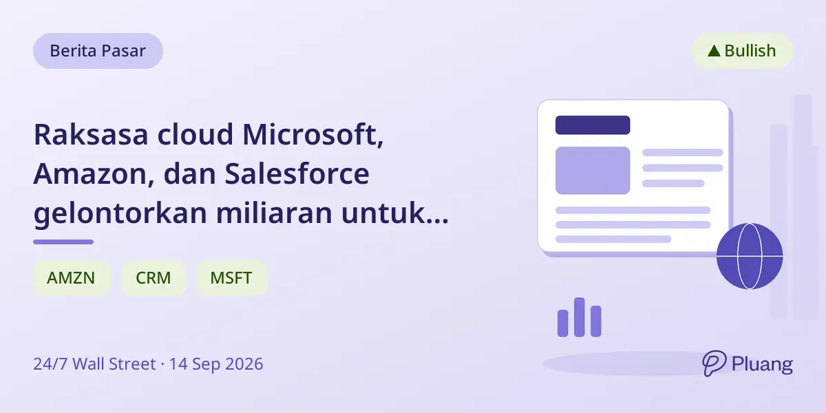 Raksasa cloud Microsoft, Amazon, dan Salesforce gelontorkan miliaran untuk infrastruktur dan software AI.