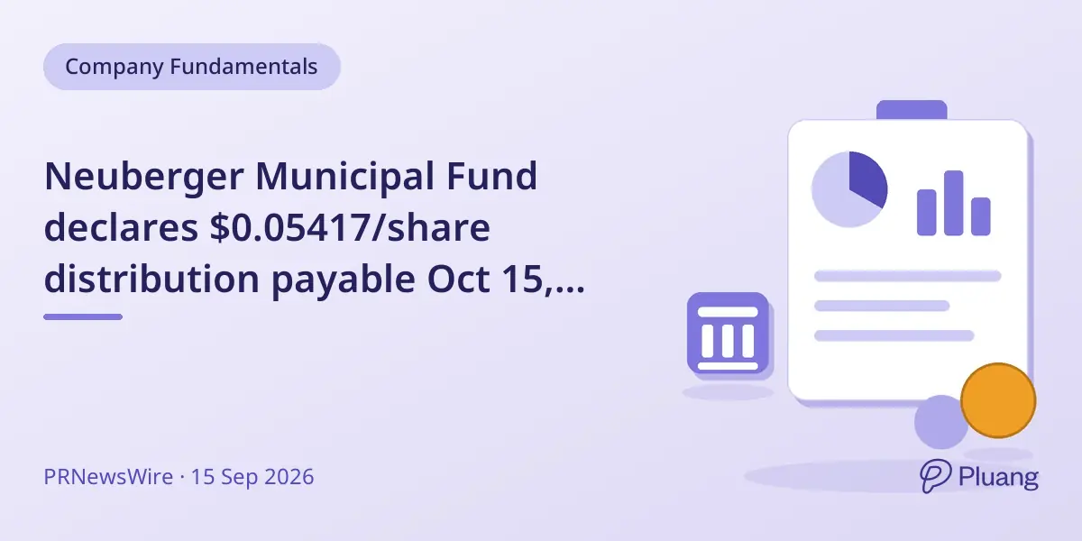Neuberger Municipal Fund declares $0.05417/share distribution payable Oct 15, 2026.