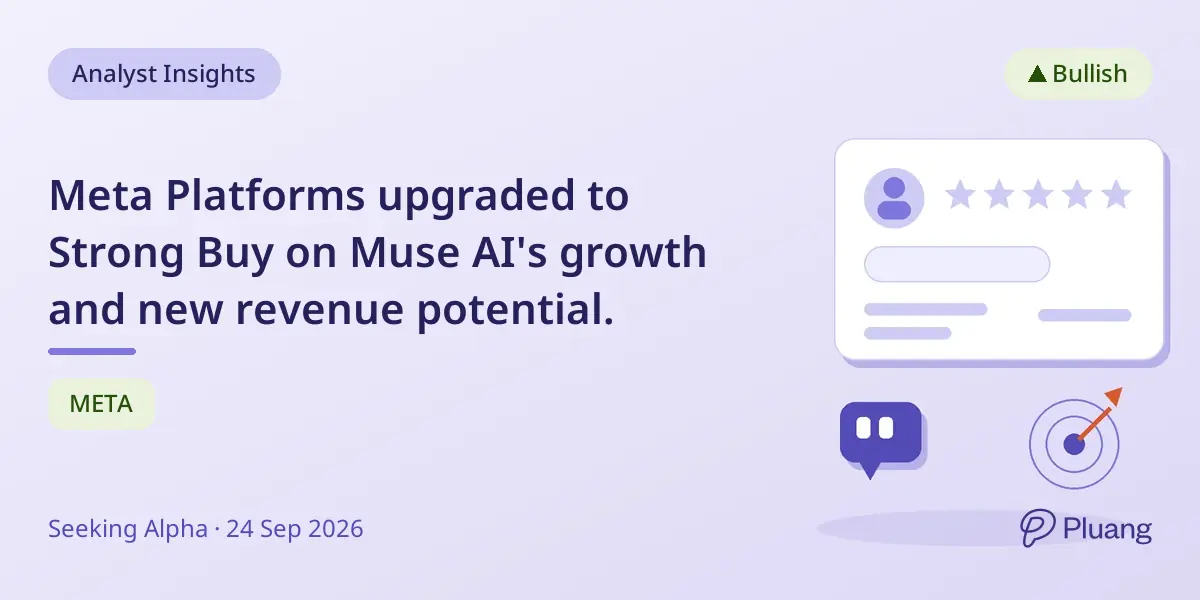 Meta Platforms upgraded to Strong Buy on Muse AI's growth and new revenue potential.