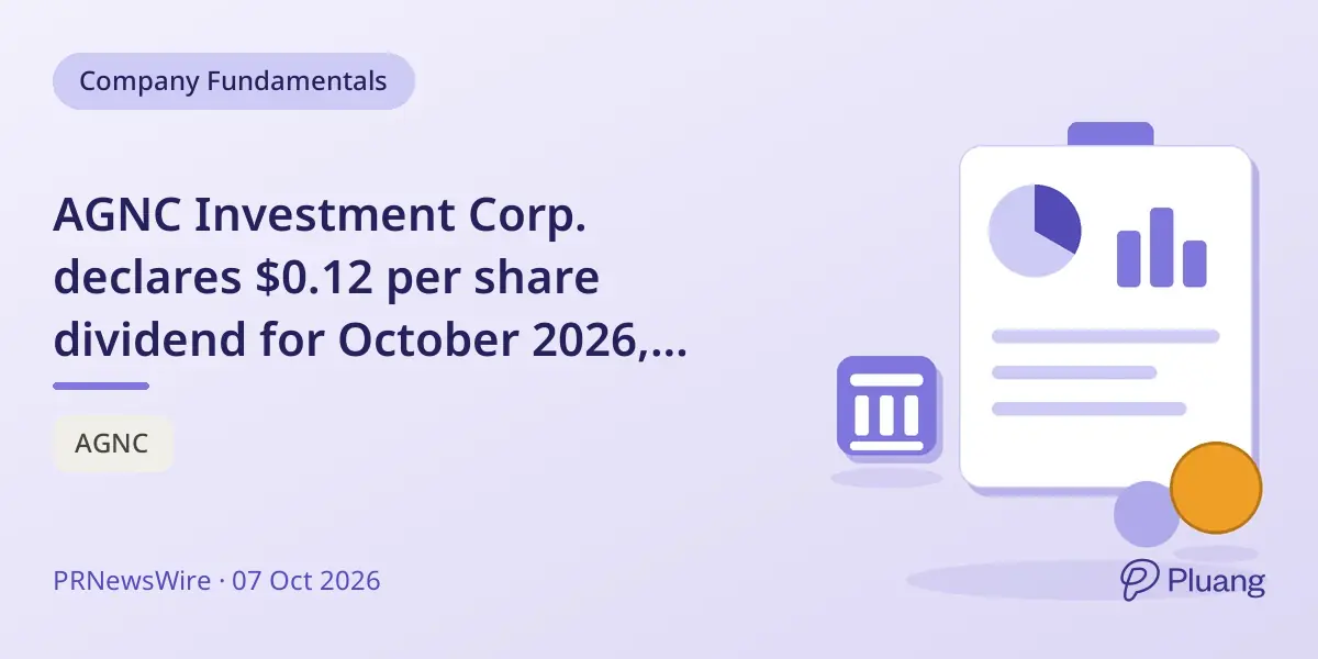 AGNC Investment Corp. declares $0.12 per share dividend for October 2026, payable November 10.