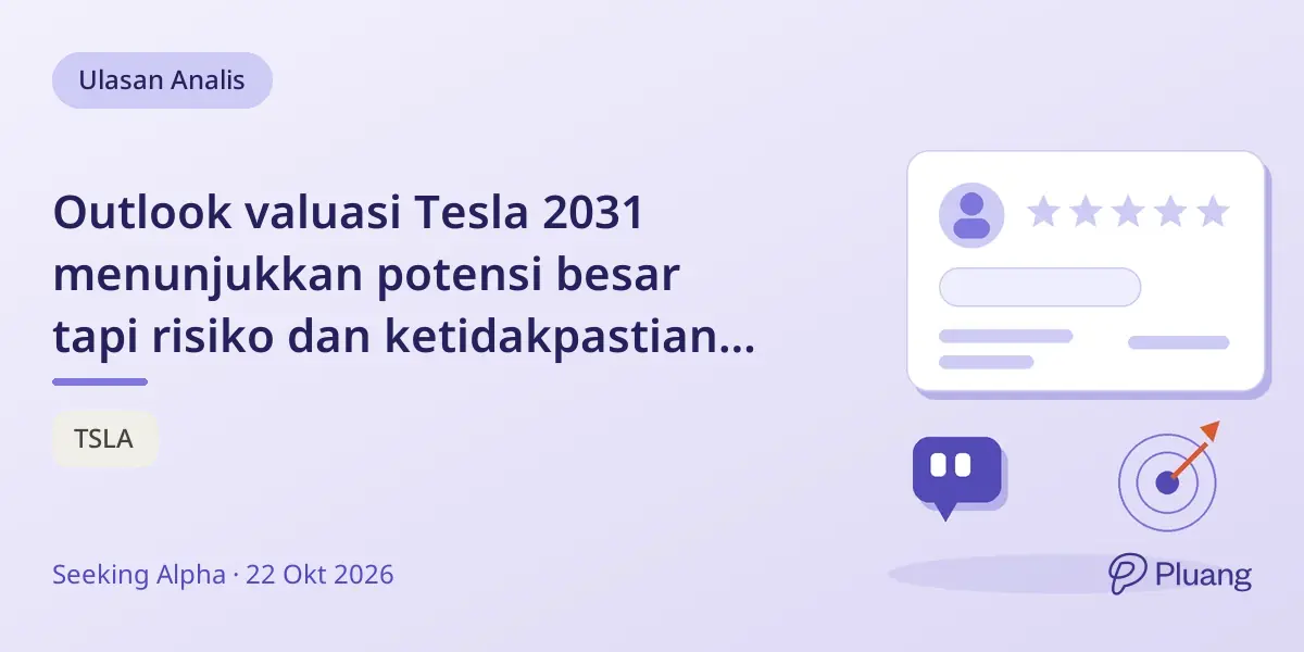 Outlook valuasi Tesla 2031 menunjukkan potensi besar tapi risiko dan ketidakpastian tinggi.