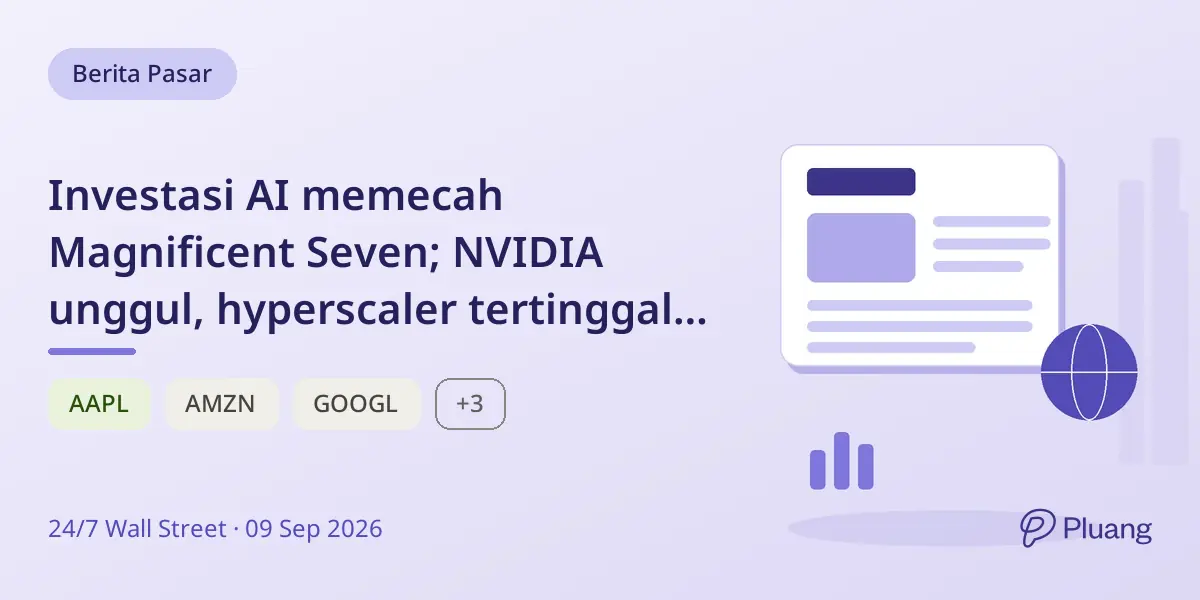 Investasi AI memecah Magnificent Seven; NVIDIA unggul, hyperscaler tertinggal dari S&P 500 di 2026.