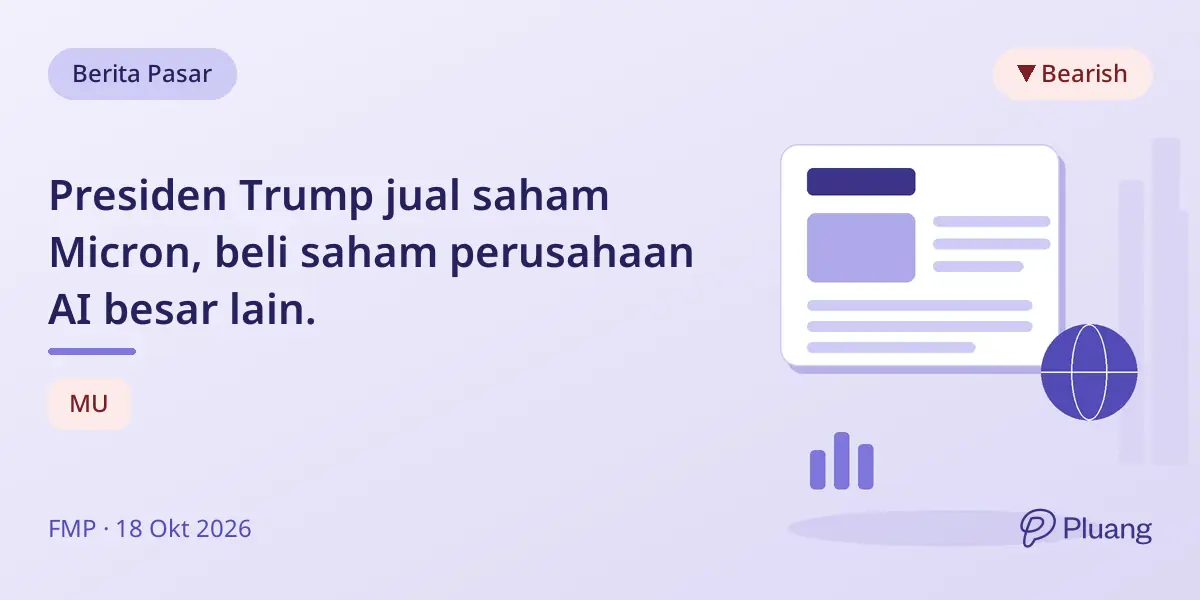 Presiden Trump jual saham Micron, beli saham perusahaan AI besar lain.