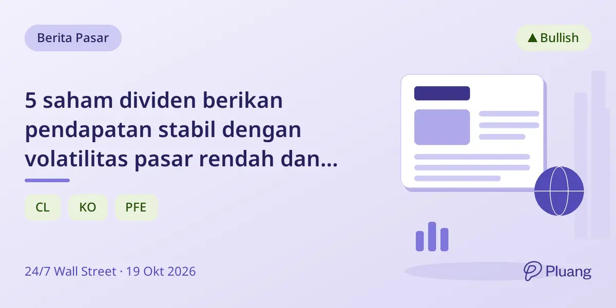 5 saham dividen berikan pendapatan stabil dengan volatilitas pasar rendah dan hasil hingga 5,8%.