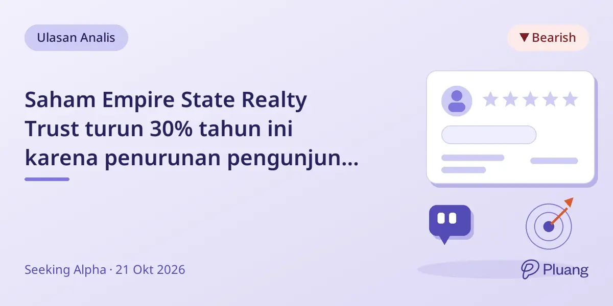 Saham Empire State Realty Trust turun 30% tahun ini karena penurunan pengunjung dan revisi laba 2026
