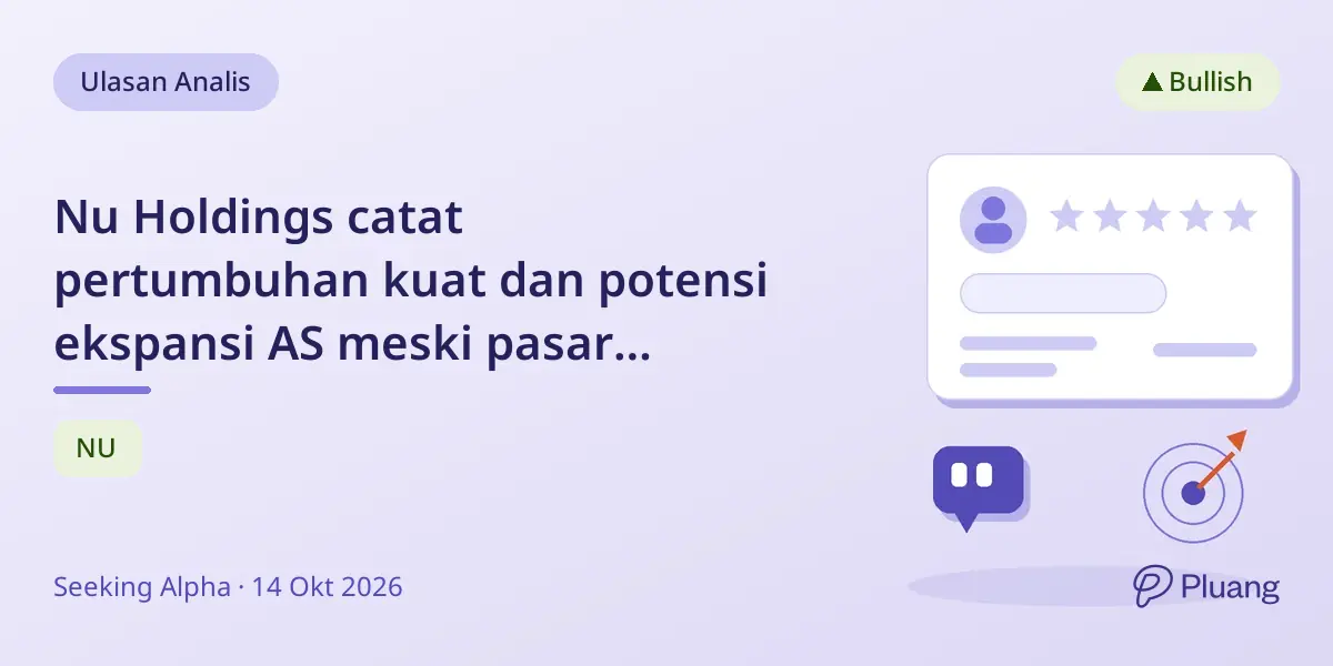 Nu Holdings catat pertumbuhan kuat dan potensi ekspansi AS meski pasar skeptis.