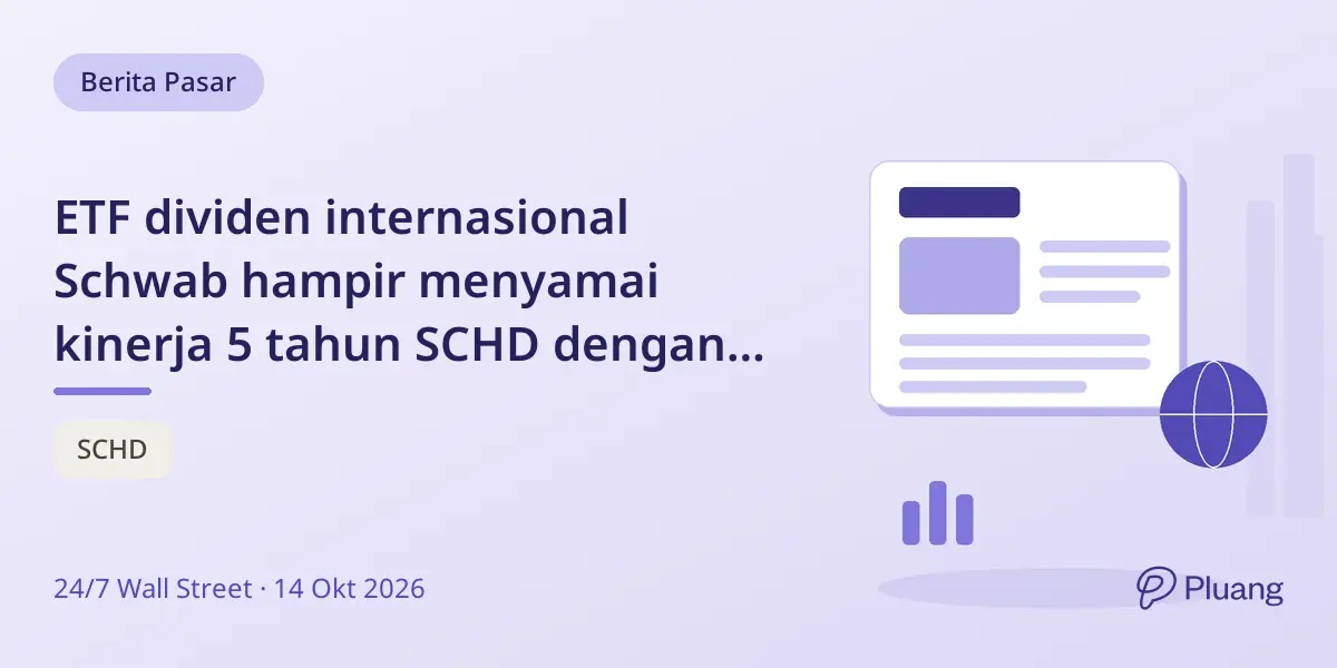 ETF dividen internasional Schwab hampir menyamai kinerja 5 tahun SCHD dengan biaya rendah dan diversifikasi global.