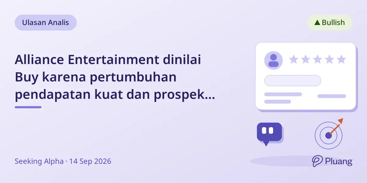 Alliance Entertainment dinilai Buy karena pertumbuhan pendapatan kuat dan prospek cerah 2027 meski saham sempat turun