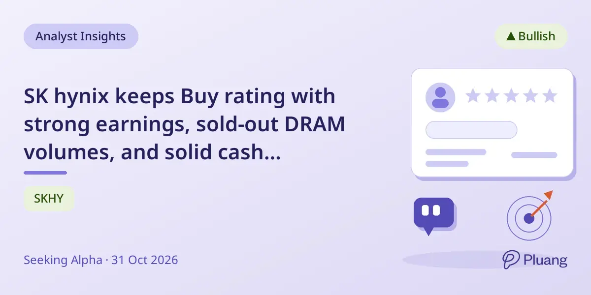 SK hynix keeps Buy rating with strong earnings, sold-out DRAM volumes, and solid cash position.