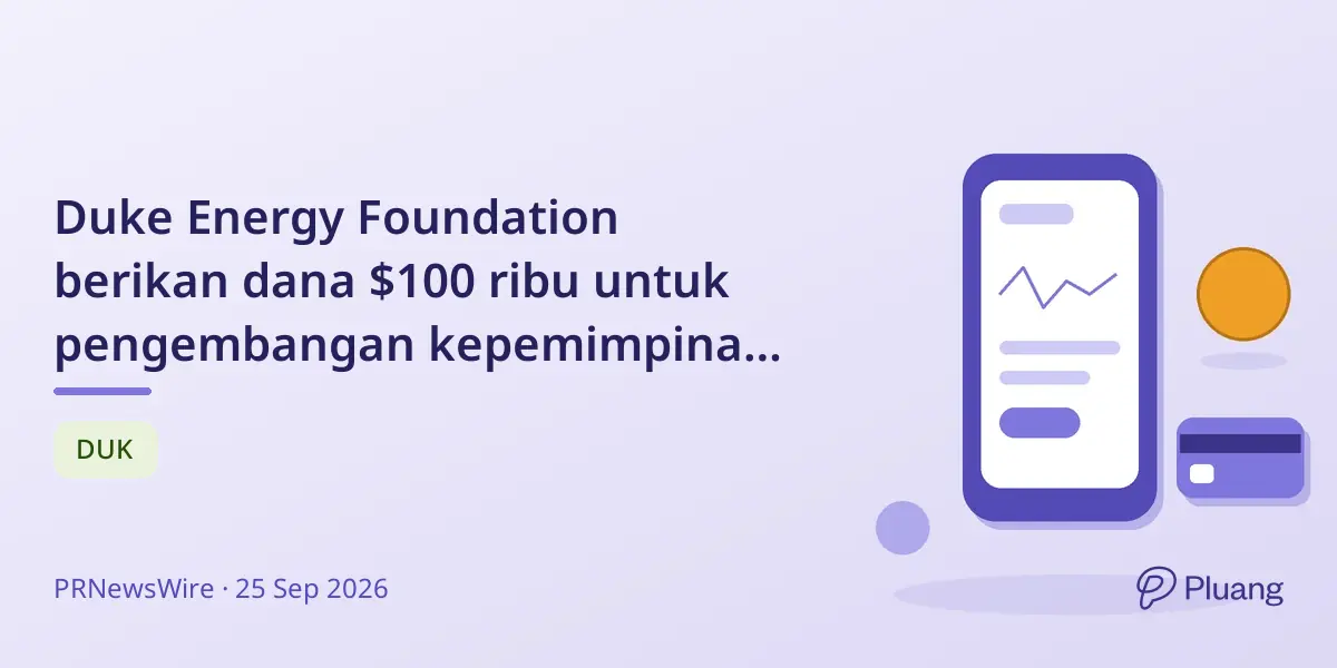 Duke Energy Foundation berikan dana $100 ribu untuk pengembangan kepemimpinan dan kewirausahaan di Florida Tengah.