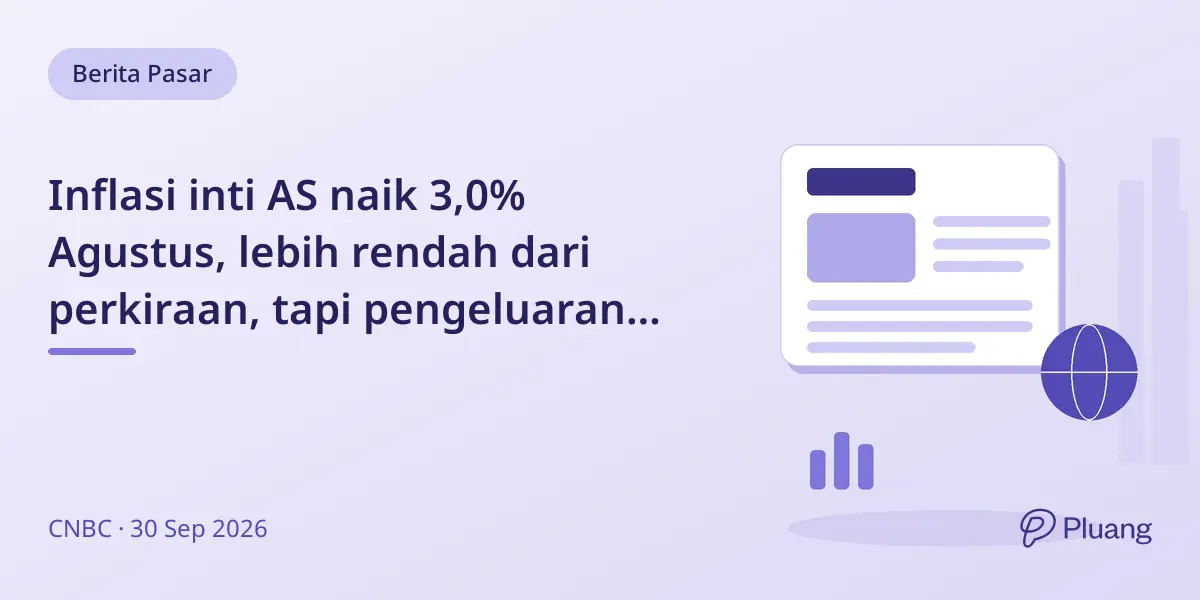 Inflasi inti AS naik 3,0% Agustus, lebih rendah dari perkiraan, tapi pengeluaran dan pendapatan tetap tinggi.