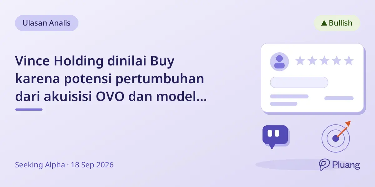 Vince Holding dinilai Buy karena potensi pertumbuhan dari akuisisi OVO dan model multi-merek
