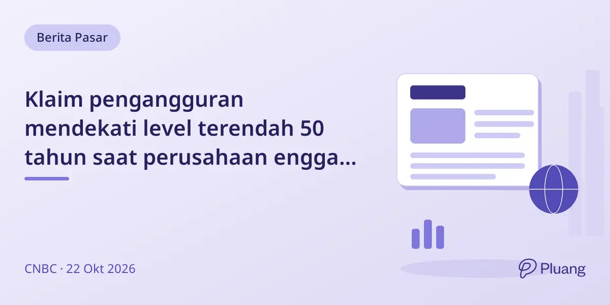 Klaim pengangguran mendekati level terendah 50 tahun saat perusahaan enggan PHK meski perekrutan lemah