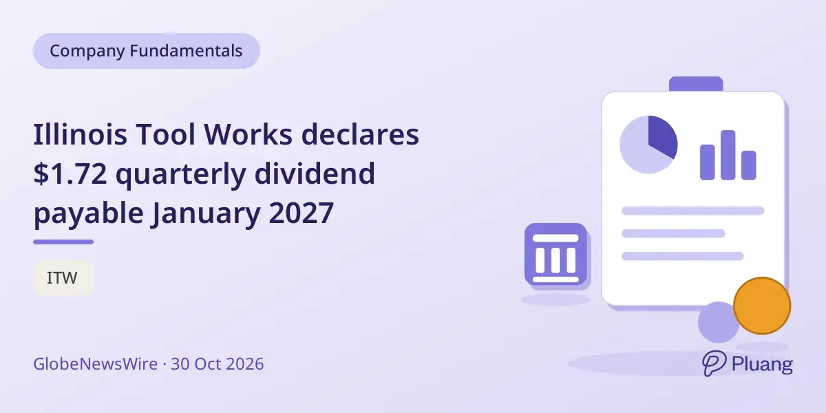 Illinois Tool Works declares $1.72 quarterly dividend payable January 2027
