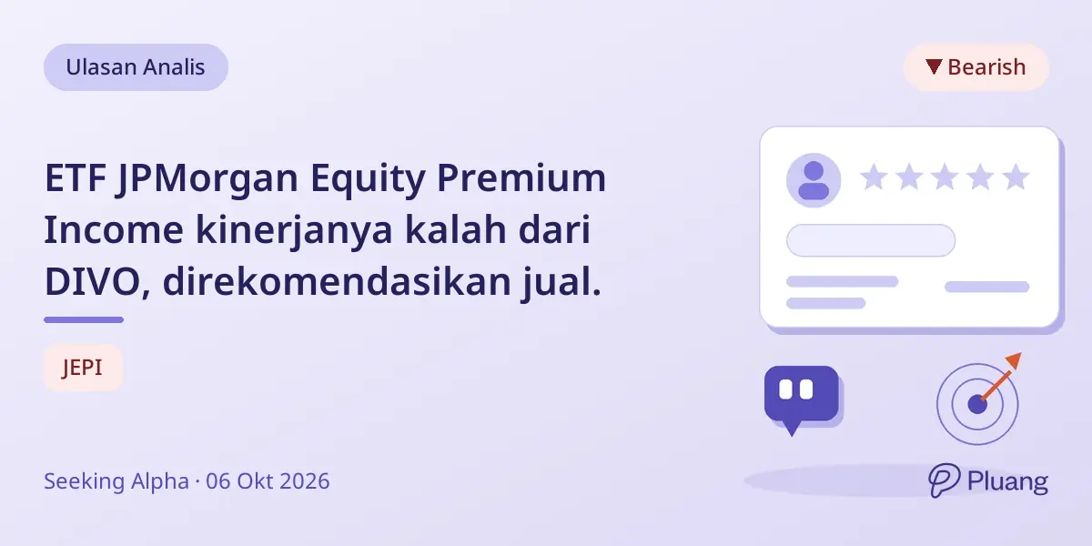 ETF JPMorgan Equity Premium Income kinerjanya kalah dari DIVO, direkomendasikan jual.