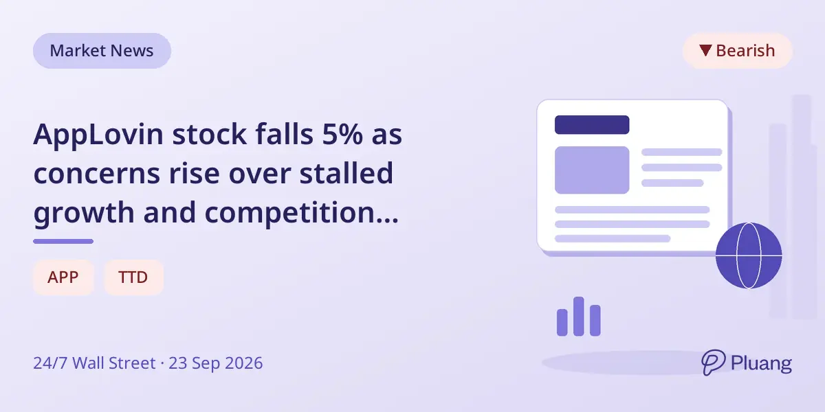 AppLovin stock falls 5% as concerns rise over stalled growth and competition pressures.