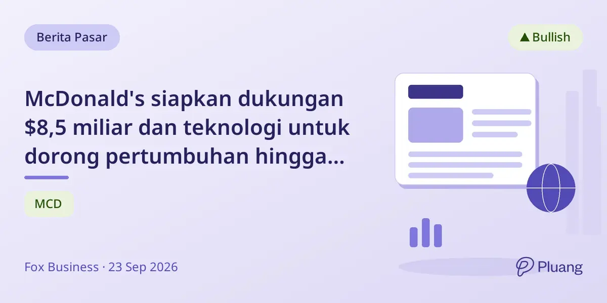 McDonald's siapkan dukungan $8,5 miliar dan teknologi untuk dorong pertumbuhan hingga 2036