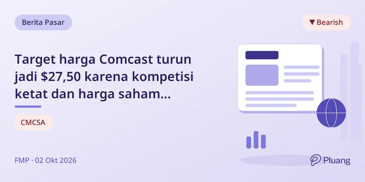 Target harga Comcast turun jadi $27,50 karena kompetisi ketat dan harga saham terendah 12 tahun