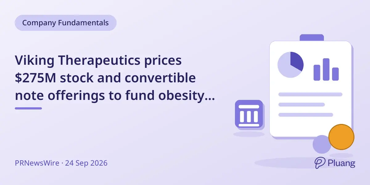 Viking Therapeutics prices $275M stock and convertible note offerings to fund obesity drug development