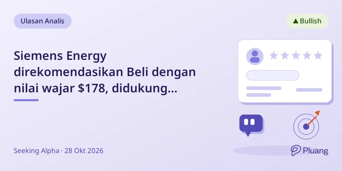 Siemens Energy direkomendasikan Beli dengan nilai wajar $178, didukung permintaan turbin kuat dan backlog pesanan solid.