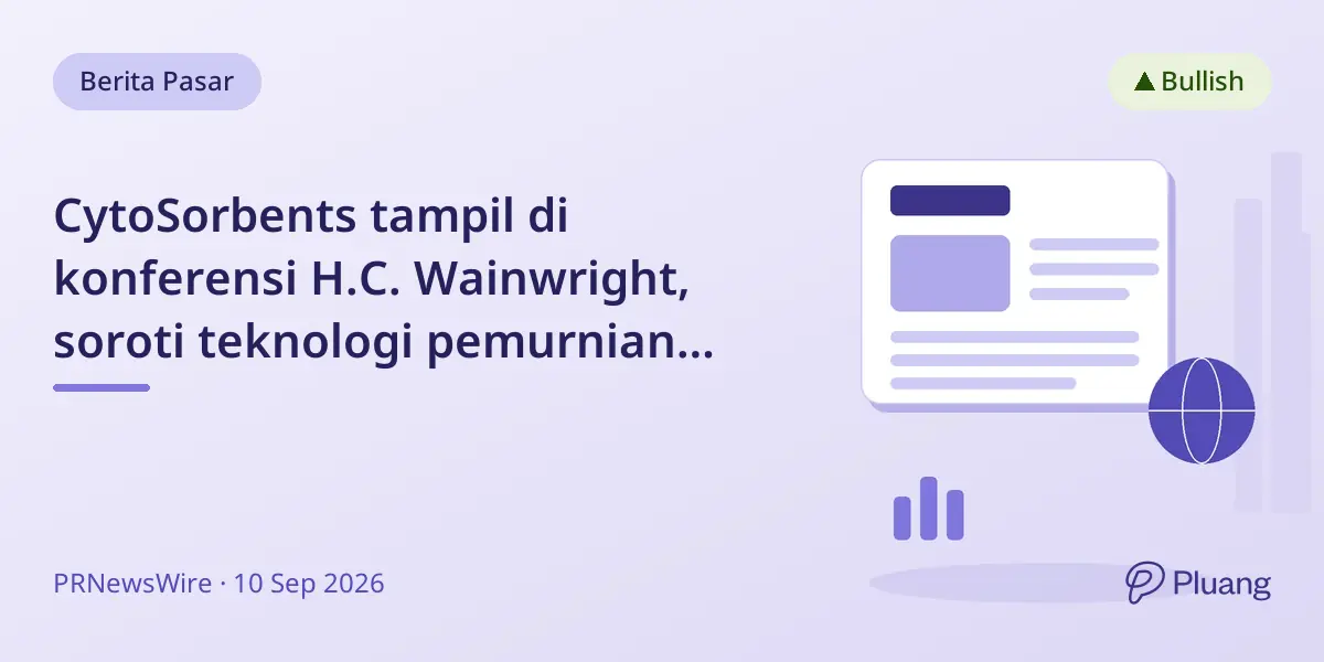 CytoSorbents tampil di konferensi H.C. Wainwright, soroti teknologi pemurnian darah untuk perawatan kritis.