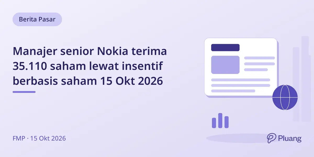 Manajer senior Nokia terima 35.110 saham lewat insentif berbasis saham 15 Okt 2026