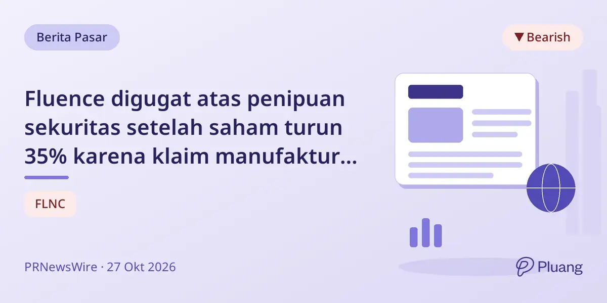 Fluence digugat atas penipuan sekuritas setelah saham turun 35% karena klaim manufaktur dan pendapatan palsu