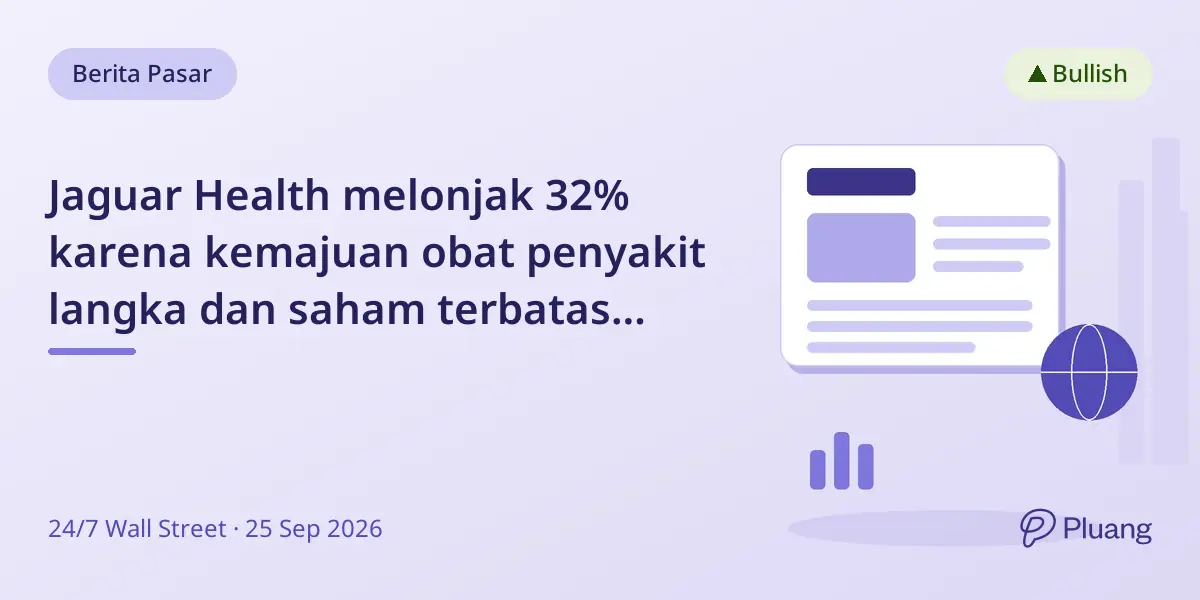 Jaguar Health melonjak 32% karena kemajuan obat penyakit langka dan saham terbatas pasca-split