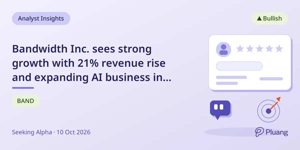 Bandwidth Inc. sees strong growth with 21% revenue rise and expanding AI business in FQ3 2026 forecast