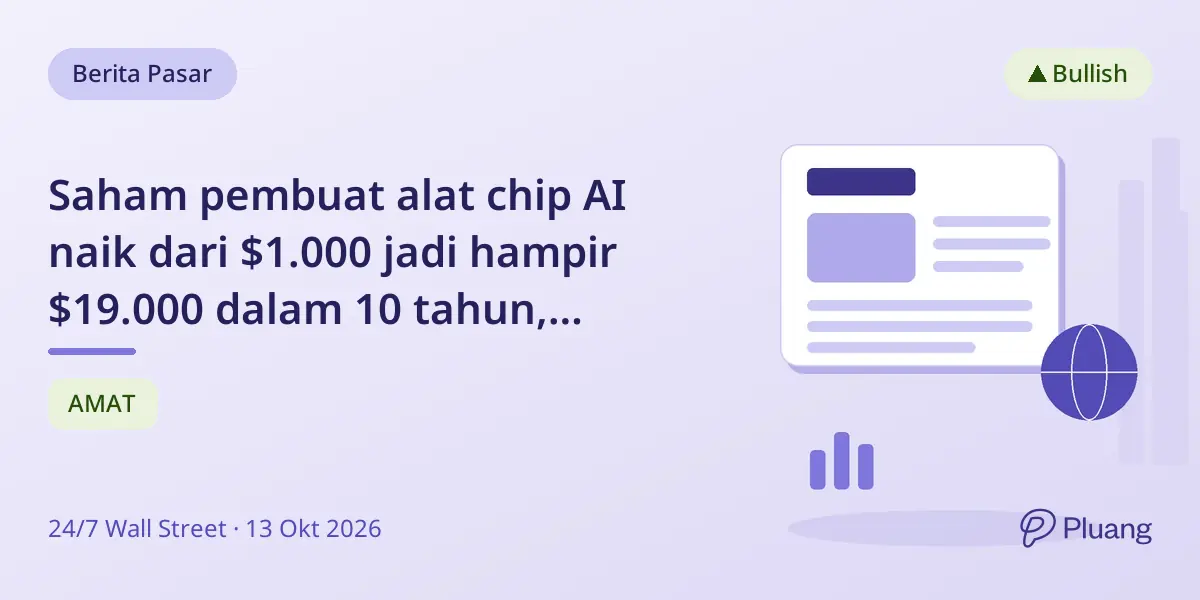 Saham pembuat alat chip AI naik dari $1.000 jadi hampir $19.000 dalam 10 tahun, kalahkan pasar.