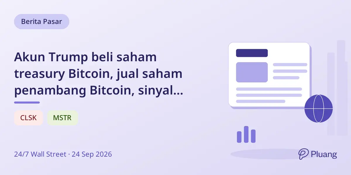 Akun Trump beli saham treasury Bitcoin, jual saham penambang Bitcoin, sinyal taruhan kripto campur aduk.