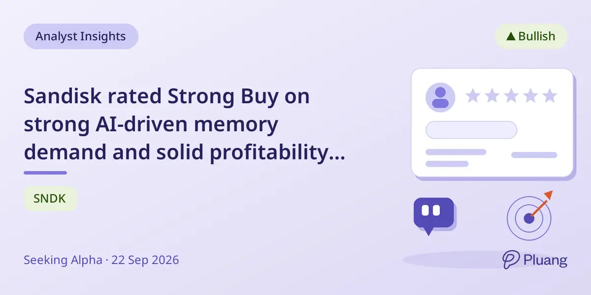 Sandisk rated Strong Buy on strong AI-driven memory demand and solid profitability outlook