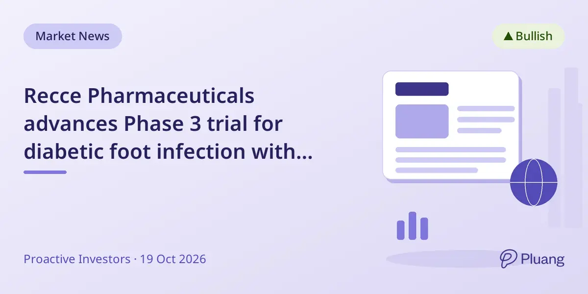 Recce Pharmaceuticals advances Phase 3 trial for diabetic foot infection with positive safety and efficacy signals.