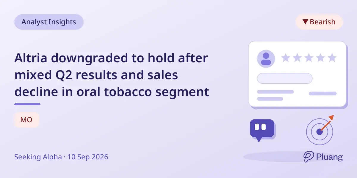 Altria downgraded to hold after mixed Q2 results and sales decline in oral tobacco segment