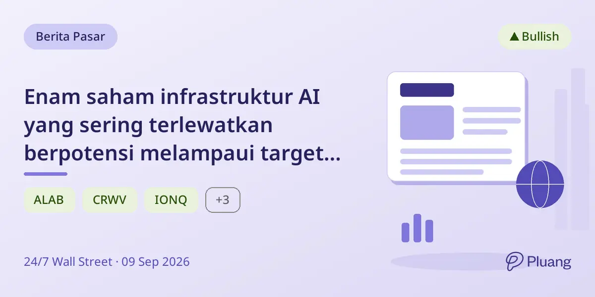 Enam saham infrastruktur AI yang sering terlewatkan berpotensi melampaui target Wall Street pada 2027.