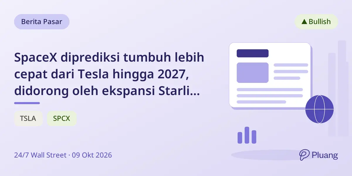 SpaceX diprediksi tumbuh lebih cepat dari Tesla hingga 2027, didorong oleh ekspansi Starlink dan AI.