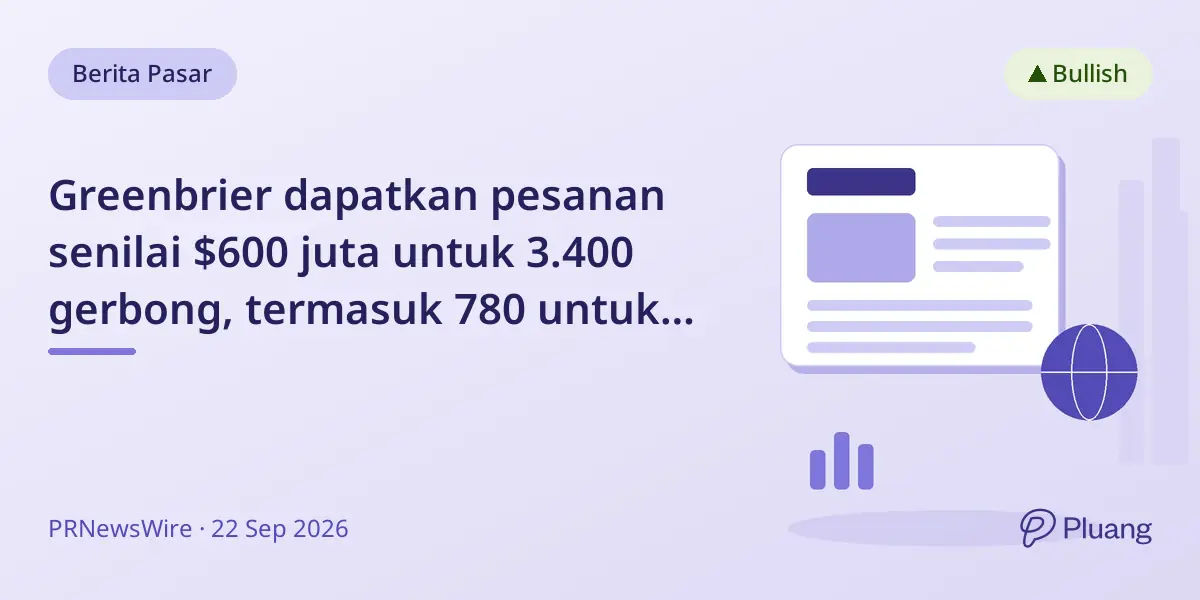 Greenbrier dapatkan pesanan senilai $600 juta untuk 3.400 gerbong, termasuk 780 untuk Saudi Railway Company.