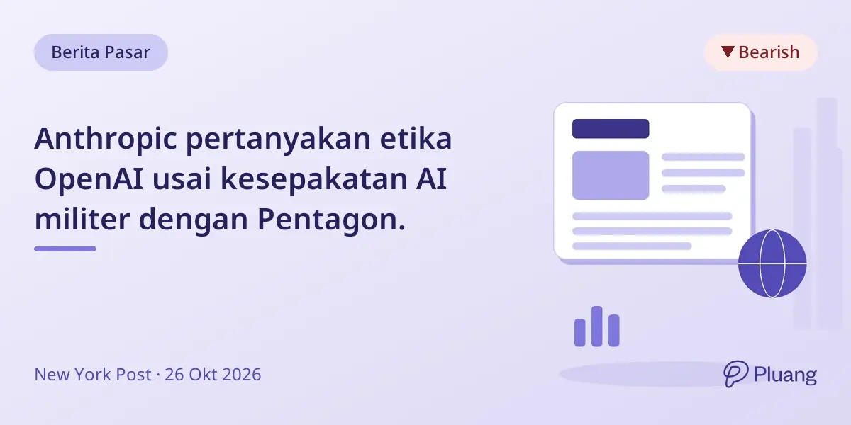 Anthropic pertanyakan etika OpenAI usai kesepakatan AI militer dengan Pentagon.